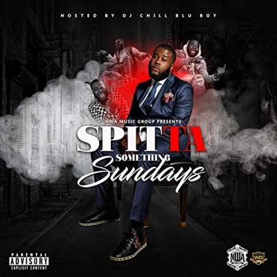 Spit Something Sundays 專輯 Jay Lewis/Spitta/Lil K/Geaux Yella