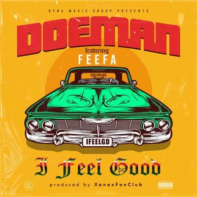 I Feel Good (feat. Feefa) 專輯 Stockz/Doeman