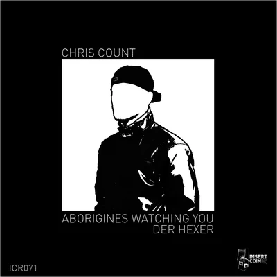 Aborigines Watching YouDer Hexer 专辑 Chris Count