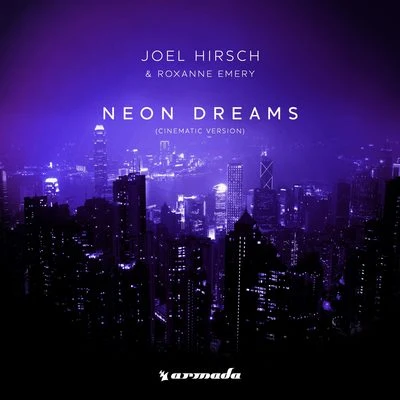 Roxanne EmeryRichard DurandAndrew Rayel Neon Dreams (Cinematic Version)