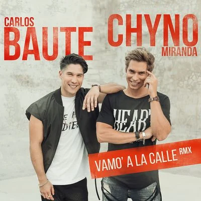 Vamo a la calle (RMX) 專輯 Carlos Baute