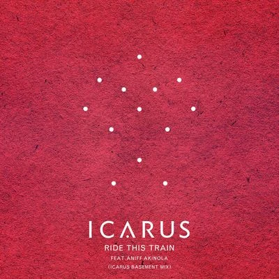 Ride This Train [Icarus Basement Mix] 專輯 Icarus/Rain