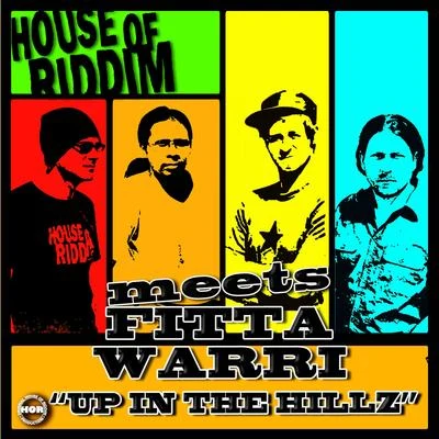 Up in the Hillz 專輯 House of riddim/Ranking Joe