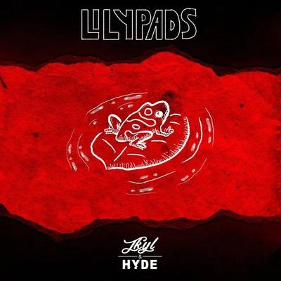 Lilypads 专辑 Jkyl & Hyde