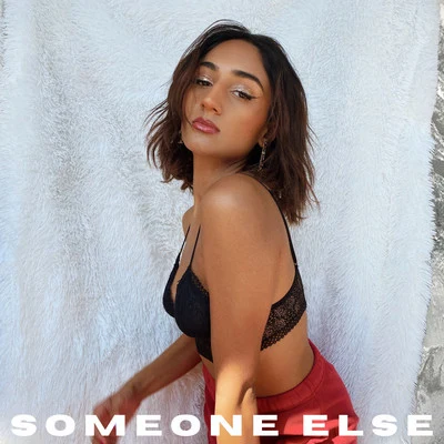 Someone Else 专辑 Rhea Raj