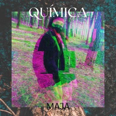 Química 專輯 MAJA