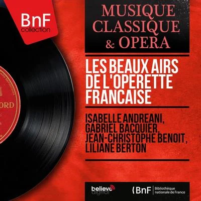 Les beaux airs de lopérette française (Mono Version) 專輯 Jane Berbie/Gabriel Bacquier/Dame Joan Sutherland/Richard Bonynge/Orchestre National de lOpéra de Monte-Carlo