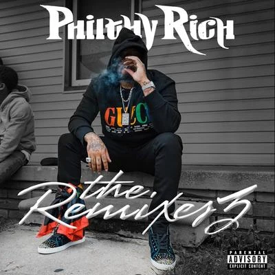 Philthy Rich The Remixes 3