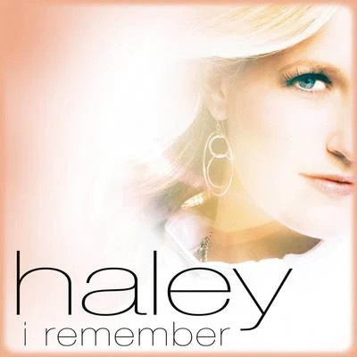 I Remember 專輯 Haley