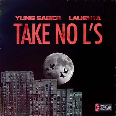 Take No L&#x27;s 专辑 Laughta/Young Spray