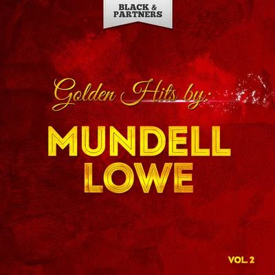 Golden Hits By Mundell Lowe Vol. 2 专辑 Mundell Lowe