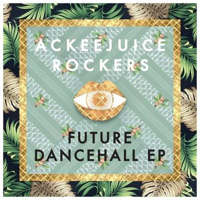 Future Dancehall - Ep 專輯 Lele Blade/Ackeejuice Rockers/Jude & Frank