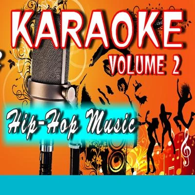 Karaoke Hip-Hop Music, Vol. 2 (Special Edition) 專輯 Mike Smith/Paul Jones/Zoom Karaoke/Dave Clark/Michael Smith