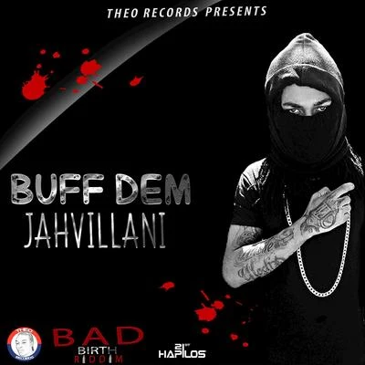 Jahvillani Buff Dem - Single