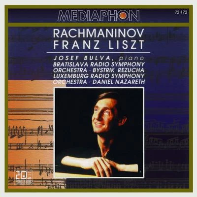 Rachmaninov: Rhapsody on a Theme of Paganini, Op. 43 - Liszt: Piano Concertos Nos. 1 & 2 专辑 Josef Bulva