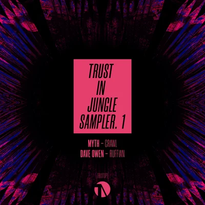 Trust In Jungle Vol.1 (Sampler 1) 專輯 OVMEGACVRSE/Myth/4Lienetic/Ennja/Hallugenetic