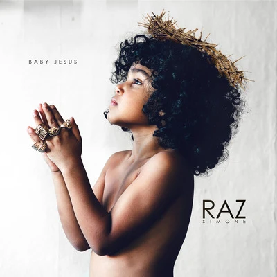 Baby Jesus 專輯 Raz Simone