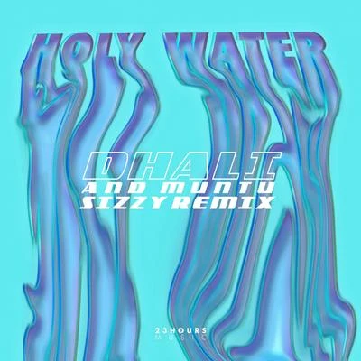 Holy Water (Sizzy Remix) 專輯 Georgie Keller/Dhali