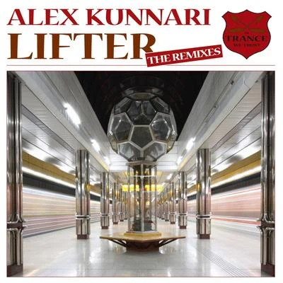 Alex Kunnari Lifter (The Remixes)