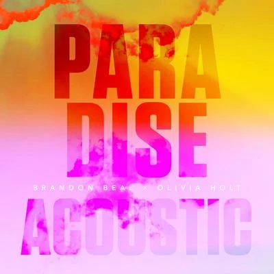 Paradise (Acoustic) 專輯 Olivia Holt/Martin Jensen