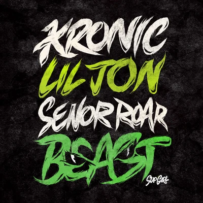 Beast featuring Señor Roar 專輯 Kronic