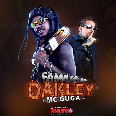 Família da Oakley 专辑 MC Cabelinho/Dj Rhuivo