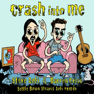 Crash Into Me (Settle Down Steavis Aoki Remix) 專輯 Steve Aoki