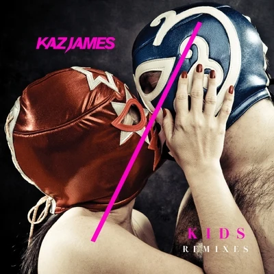 Kids 专辑 Kaz James