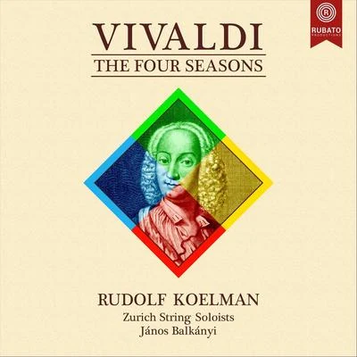 Vivaldi: The Four Seasons 專輯 Rudolf Koelman/Zurich University of the Arts Symphony Orchestra/Ingo Ingensand