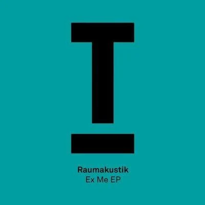 Ex Me EP 專輯 Raumakustik