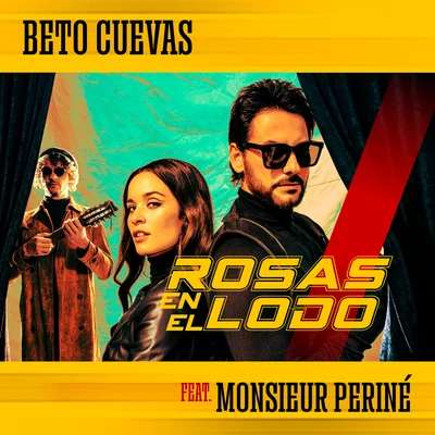 Rosas En El Lodo (feat. Monsieur Periné) 專輯 Beto Cuevas/Maria José