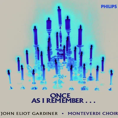 Once, as I remember... 專輯 The Monteverdi Choir/Monteverdi Choir