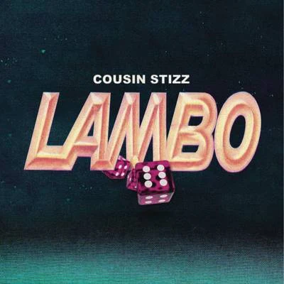 Lambo 專輯 Cousin Stizz