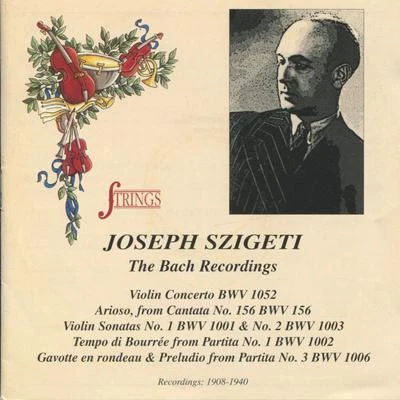 Joseph Szigeti: The Bach Recordings 專輯 Joseph Szigeti