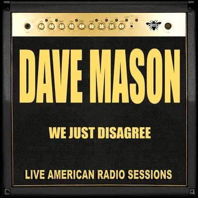 We Just Disagree (Live) 專輯 Dave Mason/Earth, Wind & Fire