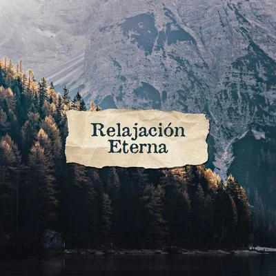 Relajación Eterna: Música Creada para la Relajación, el Descanso, el Alivio del Estrés, el Sueño Relajante y el Chillout 專輯 Today's Hits, Evening Chill Out Music Academy, Academia de Música de Chillout Fiesta