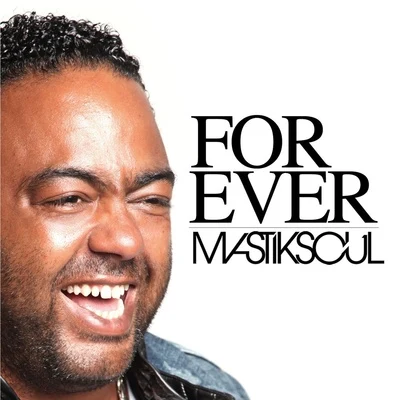 Forever 专辑 Mastiksoul