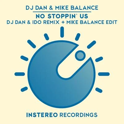 Mike BalanceDJ Dan No Stoppin Us