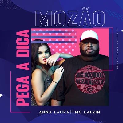 Pega a Dica Mozão 专辑 Mc Kalzin/Mc Rafa Original