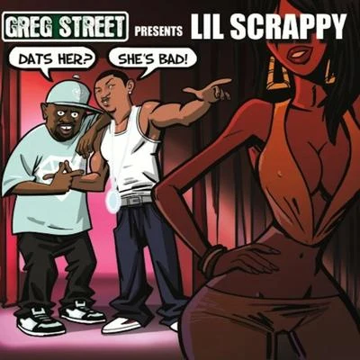 Dats Her, She Bad 專輯 Lil Scrappy