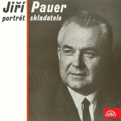 Jiří Pauer - Portrait of the Composer 專輯 Jiri Valek