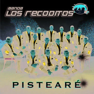 Pistearé 專輯 Jary Franco/Banda Los Recoditos