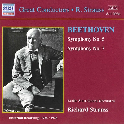 BEETHOVEN: Symphonies Nos. 5 and 7 (R. Strauss) (1926-1928) 專輯 Erich Orthmann/Marcel Wittrisch/Berlin State Opera Orchestra