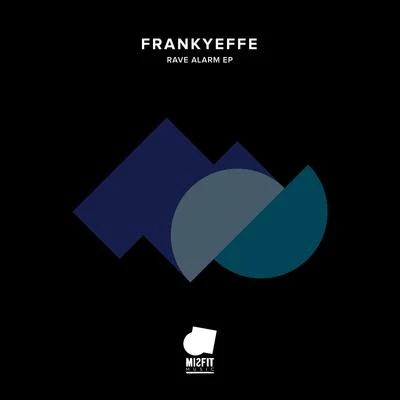 Rave Alarm EP 專輯 Frankyeffe