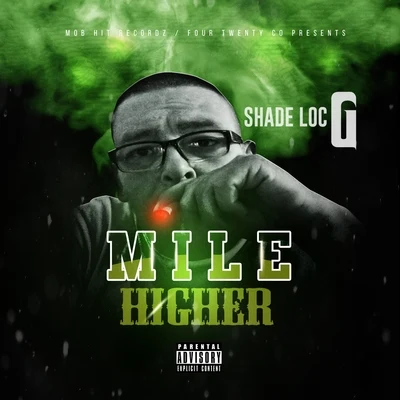 Mile Higher 專輯 Shade Loc G