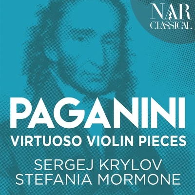 Niccolò Paganini: Virtuoso Violin Pieces (Arr. for Violin and Piano) 專輯 Südwestdeutsches Kammerorchester Pforzheim/Vladislav Czarnecki/Stefania Mormone/Sergej Krylov