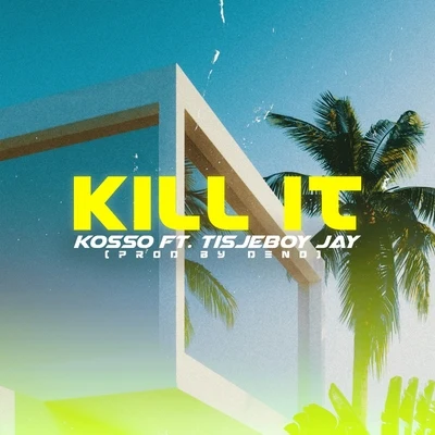 Kill It 专辑 Kosso