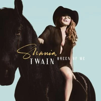 Queen Of Me 專輯 Shania Twain/Ronan Keating