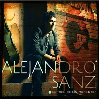 Alejandro Sanz El tren de los momentos