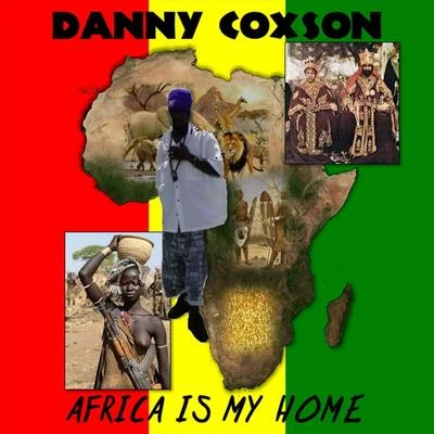 Africa Is My Home 專輯 Danny Coxson/Blackout JA